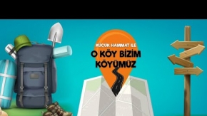 KÜÇÜK HAMMAT İLE O KÖY BİZİM KÖYÜMÜZ 1.BÖLÜM - ALACAKAPI