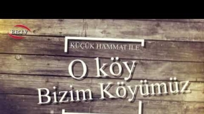 KÜÇÜK HAMMAT İLE O KÖY BİZİM KÖYÜMÜZ - BÖLÜM - 2 - BASKİL - İMİKUŞAĞI