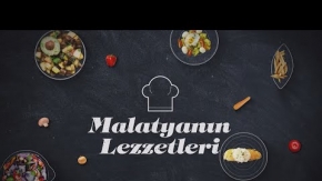 MALATYANIN LEZZETLERİ - 1.BÖLÜM - ZEYNEP HANIM